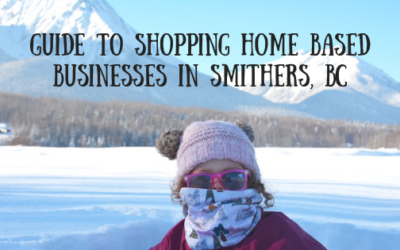 Shop Small Home Based Businesses in Smithers, BC