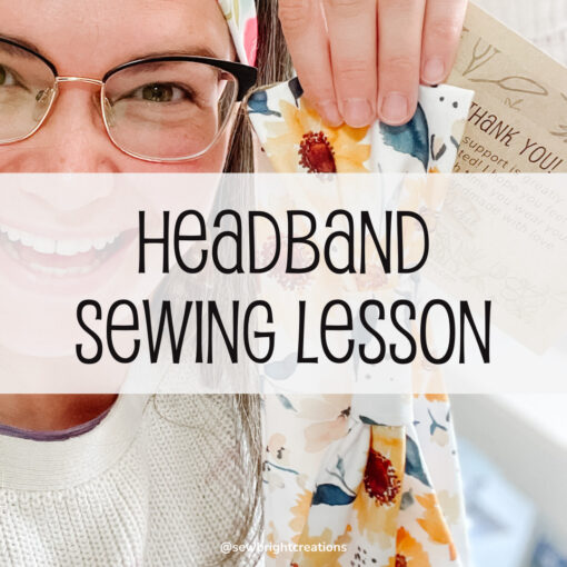 Sewing Lesson for Adults - Sew bright creations headband sewing pattern