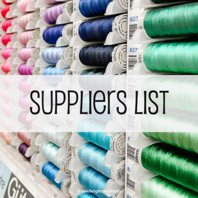 Sew Bright Suppliers List - Sew Bright Creations